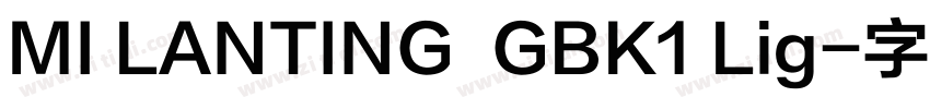 MI LANTING  GBK1 Lig字体转换